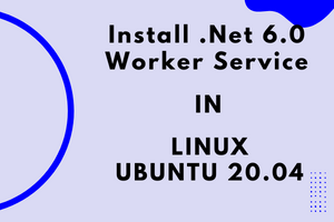 Try-Catch Lab - Install .Net 6.0 Worker Service
