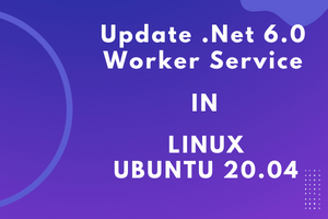 Try-Catch Lab - Update .Net 6.0 Worker Service
